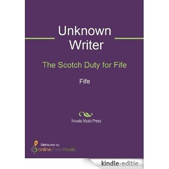 The Scotch Duty for Fife [Kindle-editie]