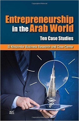 Entrepreneurship in the MENA Region: Ten Case Studies
