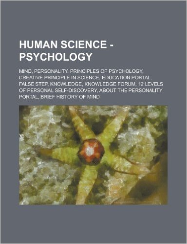 Human Science - Psychology: Mind, Personality, Principles of Psychology, Creative Principle in Science, Education Portal, False Step, Knowledge, K baixar