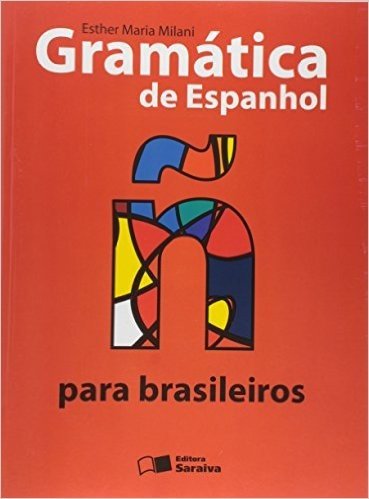 Gramática de Espanhol Para Brasileiros