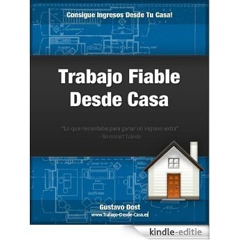 Trabajo Fiable Desde Casa (Creando activos en Internet nº 2) (Spanish Edition) [Kindle-editie]