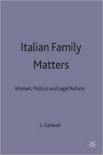 Italian Family Matters: Women, Politics and Legal Reform