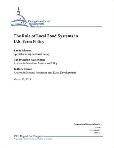 The Role of Local Food Systems in U.S. Farm Policy (English Edition)
