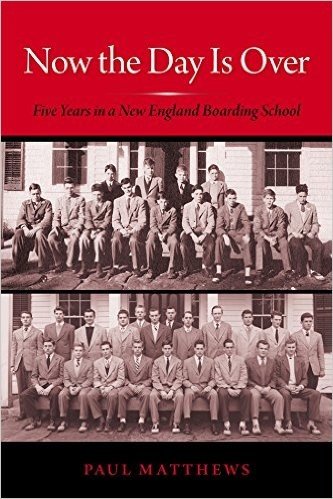 Now the Day Is Over: Five Years in a New England Boarding School baixar