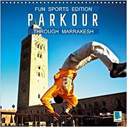 indir Fun sports edition: Parkour through Marrakesh 2016: Parkour: Urban extreme sports (Calvendo Sports)