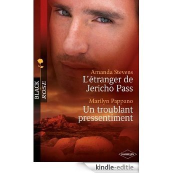 L'étranger de Jericho Pass - Un troublant pressentiment (Harlequin Black Rose) (French Edition) [Kindle-editie]