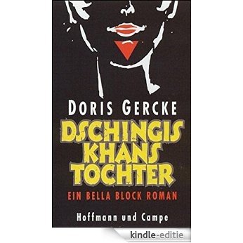 Dschingis Khans Tochter [Kindle-editie]