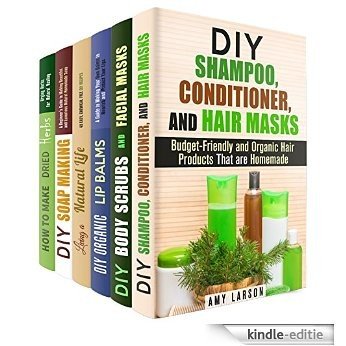Organic Beauty Box Set (6 in 1): Shampoo, Body Scrubs, Lip Balms, Soaps and Herbs all Natural and Organic (Organic Beauty Products & Skin Care) (English Edition) [Kindle-editie]