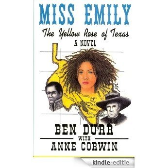 Miss Emily, The Yellow Rose of Texas (English Edition) [Kindle-editie]