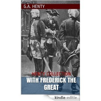 With Frederick The Great (Illustrated Edition) (English Edition) [Kindle-editie] beoordelingen