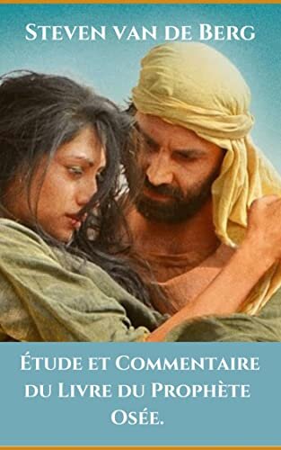 Étude et Commentaire du Livre du Prophète Osée (French Edition)