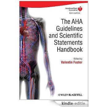 The AHA Guidelines and Scientific Statements Handbook [Kindle-editie]