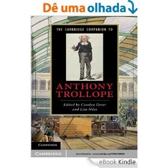 The Cambridge Companion to Anthony Trollope (Cambridge Companions to Literature) [eBook Kindle]