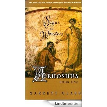 Jehoshua: Signs and Wonders (English Edition) [Kindle-editie]