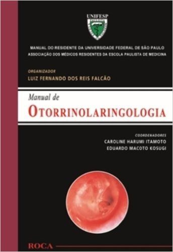 Manual De Otorrinolaringologia Manual Do Residente Da Universidade Federal De São Paulo UNIFESP baixar