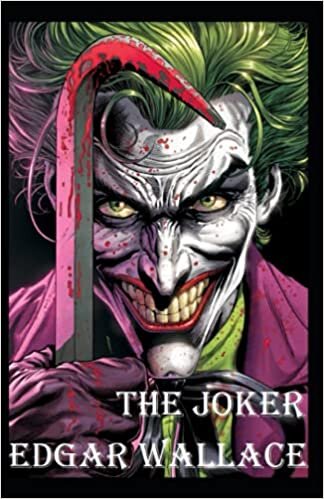 The Joker Classic Edition By Edgar (Annotated)