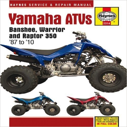 Haynes Yamaha Banshee, Warrior and Raptor 350 ATV Service and Repair Manual