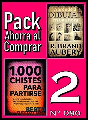 Pack Ahorra al Comprar 2 (Nº 090): 1000 Chistes para partirse & Aprende a dibujar en una hora (Spanish Edition)