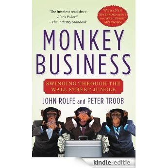Monkey Business: Swinging Through the Wall Street Jungle (English Edition) [Kindle-editie]