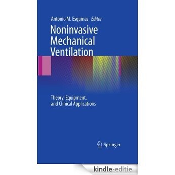 Noninvasive Mechanical Ventilation: Theory, Equipment, and Clinical Applications [Kindle-editie]