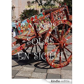 2 Niñas Solas en Sicilia (Spanish Edition) [Kindle-editie]