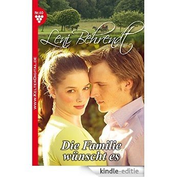 Leni Behrendt 40 - Liebesroman: Die Familie wünscht es (German Edition) [Kindle-editie] beoordelingen