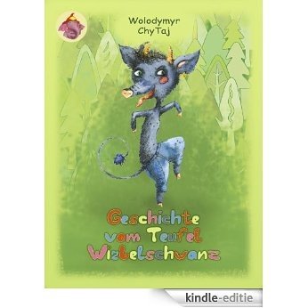 Geschichte vom Teufel Wirbelschwanz (Geschichte von Bimmel, demkleinen Elefanten) (German Edition) [Kindle-editie]