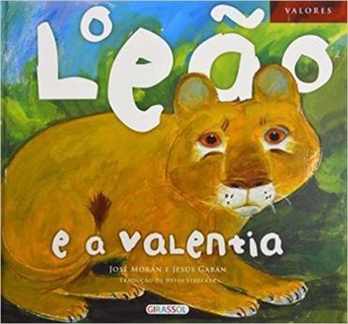 O Leão e a Valentia - Volume 4