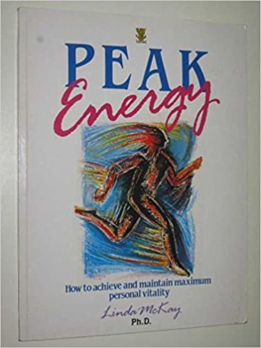indir Peak Energy: Balancing Your Body for Personal Maximum Performance: How to Achieve and Maintain Maximum Personal Vitality