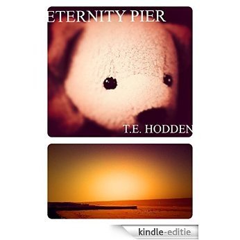 Eternity Pier: A Fisher And The Bears Adventure (English Edition) [Kindle-editie]