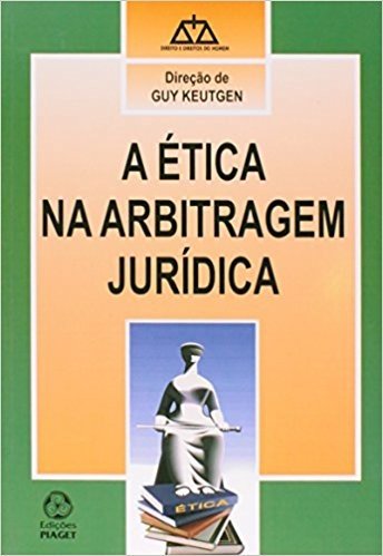 Ética na Arbitragem Jurídica