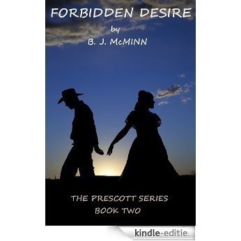 FORBIDDEN DESIRE (THE PRESCOTT SERIES Book 2) (English Edition) [Kindle-editie]