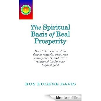 The Spiritual Basis of Real Prosperity (English Edition) [Kindle-editie]