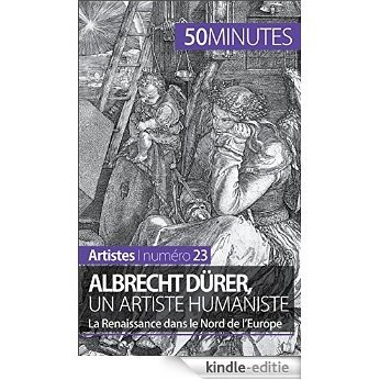 Albrecht Dürer, un artiste humaniste: La Renaissance dans le Nord de l'Europe (Artistes t. 23) (French Edition) [Kindle-editie] beoordelingen