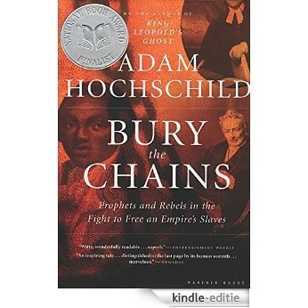 Bury the Chains: Prophets and Rebels in the Fight to Free an Empire's Slaves [Kindle-editie] beoordelingen