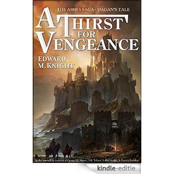 A Thirst for Vengeance (The Ashes Saga Book 1) (English Edition) [Kindle-editie]