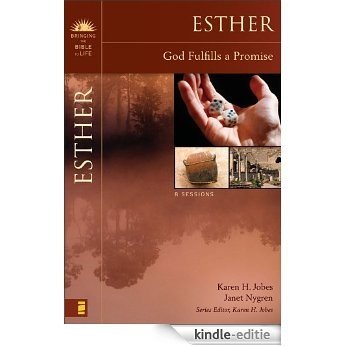 Esther: God Fulfills a Promise (Bringing the Bible to Life) [Kindle-editie]