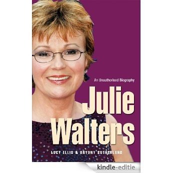 Julie Walters: Seriously Funny - An Unauthorised Biography [Kindle-editie]