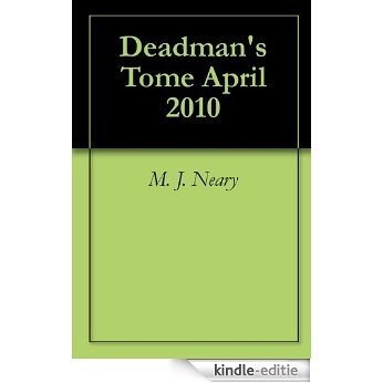 Deadman's Tome April 2010 (English Edition) [Kindle-editie]