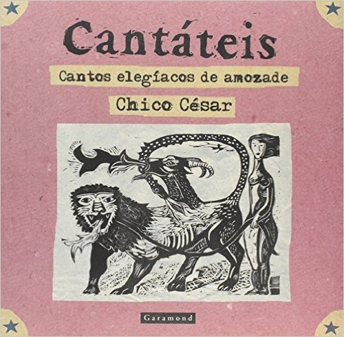 Cantáteis - Cantos Elegíacos De Amozade- Chico César