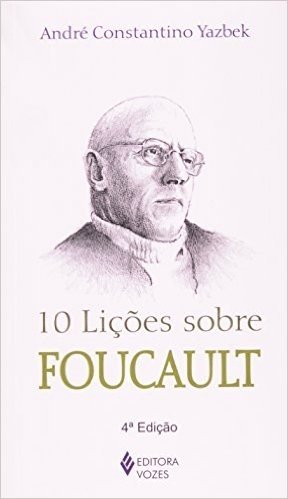 10 Lições Sobre Foucault