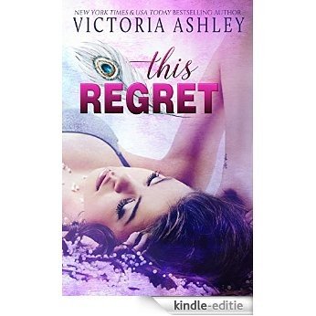 This Regret (English Edition) [Kindle-editie]