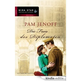Die Frau des Diplomaten (MIRA Star Bestseller Autoren Romance) (German Edition) [Kindle-editie]