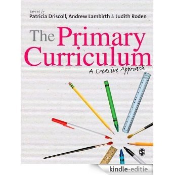 The Primary Curriculum: A Creative Approach [Kindle-editie]