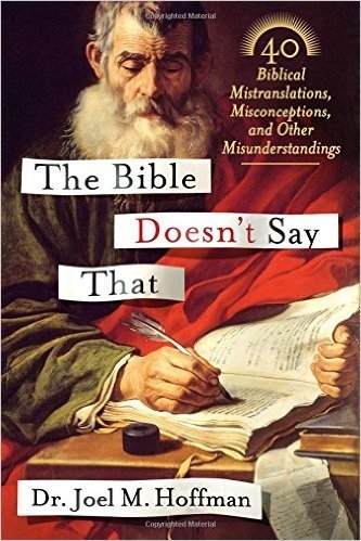 The Bible Doesn't Say That: 40 Biblical Mistranslations, Misconceptions, and Other Misunderstandings