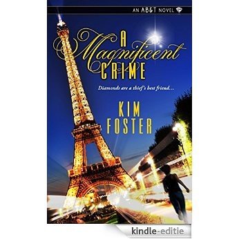 A Magnificent Crime (AB&T Novel) [Kindle-editie] beoordelingen