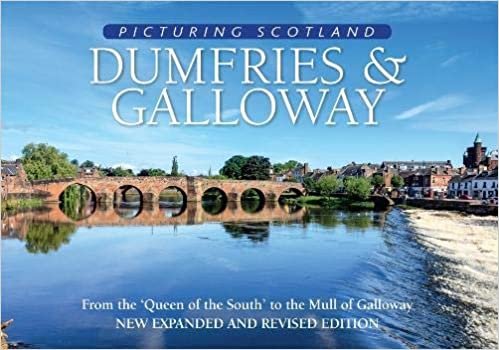 Dumfries & Galloway: Picturing Scotland
