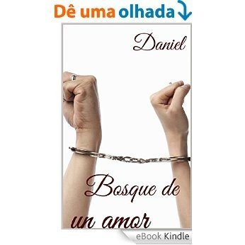 En el bosque de un amor (Spanish Edition) [eBook Kindle]