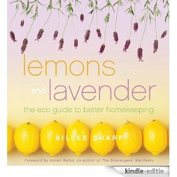 Lemons and Lavender: The Eco Guide to Better Homekeeping [Kindle-editie]