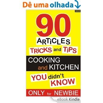 90 articles : Cooking and Kitchen YOU didn't KNOW (English Edition) [eBook Kindle]